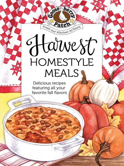 Title details for Harvest Homestyle Meals by Gooseberry Patch - Available